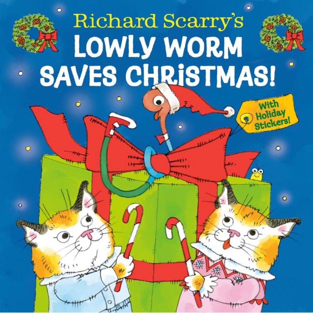 Richard Scarry's Lowly Worm Saves Christmas! -- Richard Scarry